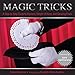 Knack Magic Tricks: A Step-By-Step Guide To Illusions, Sleight Of Hand, And Amazing Feats (Knack: Make It Easy)