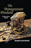 The Pomegranate Pendant by Dvora Waysman