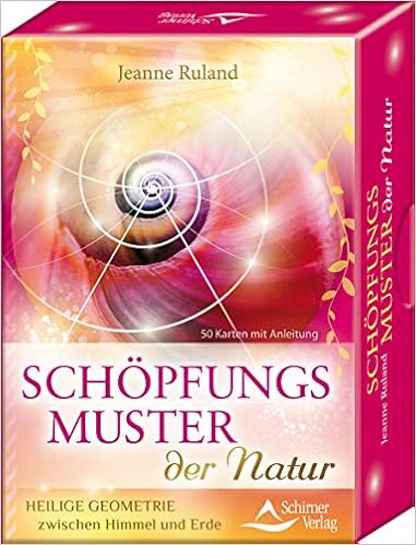 Schöpfungsmuster der Natur: Heilige Geometrie zwischen Himmel und Erde - 50 Karten mit Anleitung, by Jeanne Ruland Schöpfungsmuster der Natur: Heilige Geometrie zwischen Himmel und Erde - 50 Karten mit Anleitung, by Jeanne Ruland