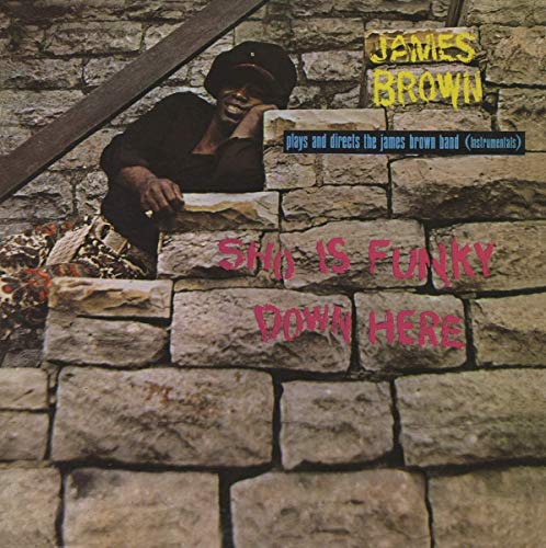 Album Art for Sho Is Funky Down Here (Rsd) by James Brown