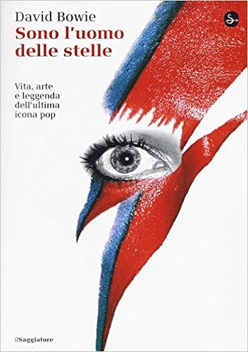 David Bowie - Sono l'uomo delle stelle. Vita, arte e leggenda dell'ultima icona pop (2016)