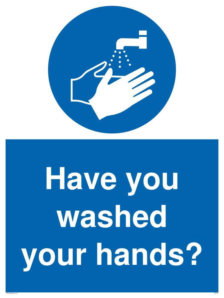 Have you washed your hands?