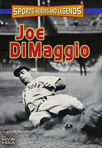 Joe DiMaggio (Sports Heroes & Legends)