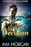 Lydia's Decision (A Curiosity Chronicles Short)