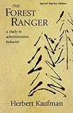 The Forest Ranger: A Study in Administrative Behavior (Rff Press)