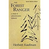 The Forest Ranger: A Study in Administrative Behavior (Rff Press)