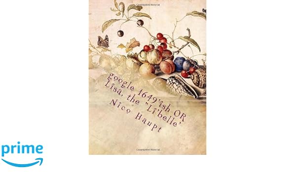 Google 1649ish Or Lisa The Libelle The Adventures - 