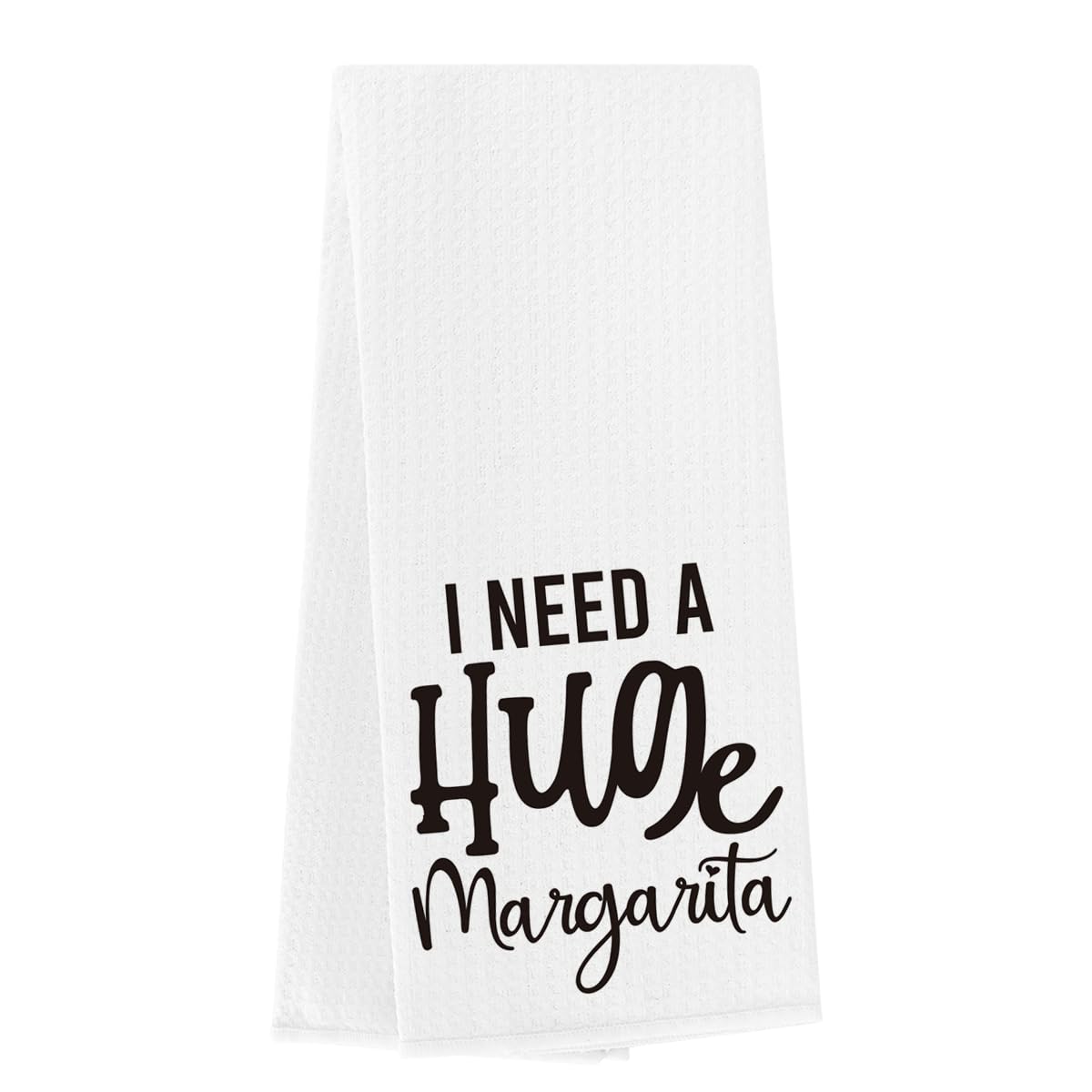 Funny Kitchen Towels I Need A Huge Margarita Bar