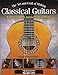 The Art and Craft of Making Classical Guitars (Guitar Reference)