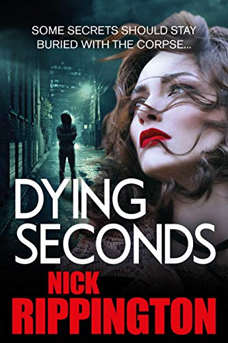 DYING SECONDS: A gritty gangland thriller with a twist you won't see coming (Boxer Boys Book 3)