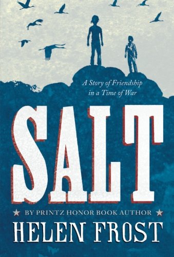 Salt: A Story of Friendship in a Time of War