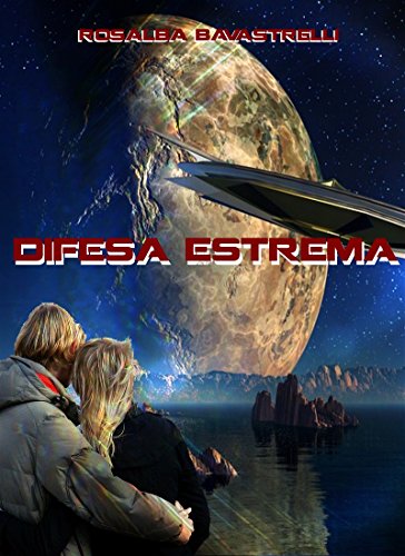 Rosalba Bavastrelli - La Base della Baia Parte I - Difesa estrema (2016)