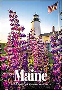 Downeast Calendar 2022 2022 Maine Down East Engagement Calendar: N/A: 9781944094263: Amazon.com:  Books