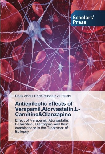 Antiepileptic Effects Of Verapamil Atorvastatin L Carnitine And Olanzapine  Effect | Desertcart Brunei