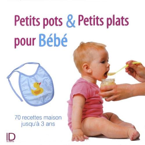 Petits pots & petits plats pour bébé