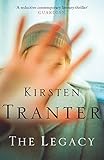 Front cover for the book The legacy by Kirsten Tranter
