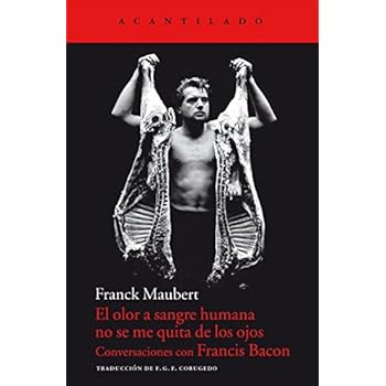 El olor a sangre humana no se me quita de los ojos (Cuadernos del Acantilado)