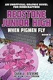 When Pigmen Fly: Redstone Junior High #6 (6) by Cara J. Stevens, Mitchell Creeden
