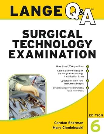 Lange Q Amp A Surgical Technology Examination Sixth Edition