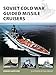 Soviet Cold War Guided Missile Cruisers (New Vanguard)