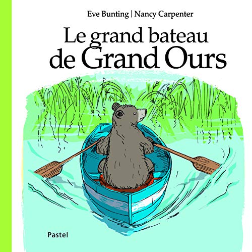 Le grand bateau de Grand Ours
