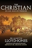 The Christian in an Age of Terror: Sermons for a Time of War by 
