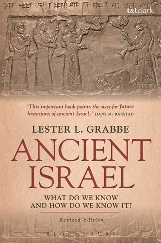 Ancient Israel: What Do We Know and How Do We Know It?: Revised Edition