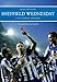 Sheffield Wednesday A Pictorial History by Jack Dickinson