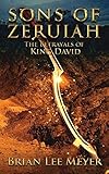 Sons of Zeruiah: The Betrayals of King David by