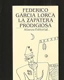 Image de La zapatera prodigiosa / the Prodigious Shoemaker's (Obras de Federico García Lorca) (Spanish Edition)