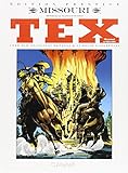 Tex, Tome 1 et 2 : Missouri - I due guerriglieri (French Edition) by
