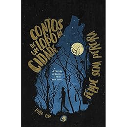 Contos de um Lobo na Cidade por [Senna, Felipe]