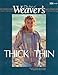 Thick 'n Thin: The Best of Weaver's (Best of Weaver's series) by Madelyn van der Hoogt, Alexis Xenakis