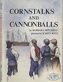 Cornstalks and Cannonballs (On My Own Books) by