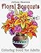 Floral Bouquets Coloring Book for Adults by Happy Coloring, Juliana Emerson