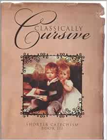 Classically Cursive Book III: B. J. Jordan: 9781930710665: Amazon.com ...