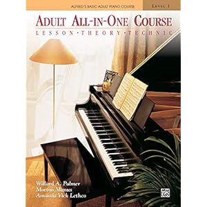 Alfred’s Basic Adult All In One Course 1: Lesson * Theory * Technic, Comb Bound Book