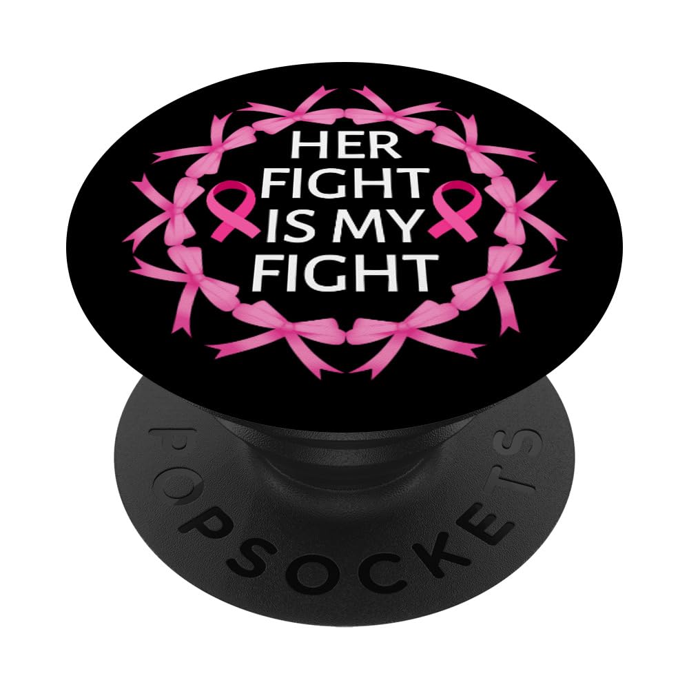 Her Fight Is My Fight - Breast Cancer Awareness Month 2023 PopSockets Swappable PopGrip โ image 1