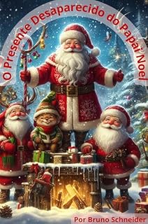 Livro O Presente Desaparecido do Papai Noel