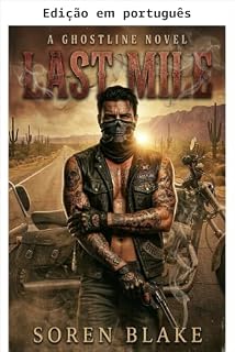 Livro Última milha (Ghostline MC: Um romance dark M/M de clube de motociclistas)