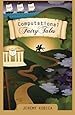 Computational Fairy Tales