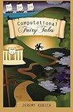 Computational Fairy Tales