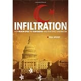Infiltration: How Muslim Spies and Subversives Have Penetrated Washington