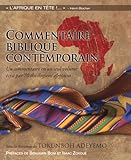Commentaire Biblique Contemporain. un Commentaire Ecrit... par 70 Theologiens Africains by