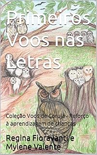Livro Primeiros Voos nas Letras: Coleção Voos de Coruja - Reforço à aprendizagem de crianças