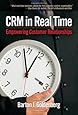 CRM In Real Time: Empowering Customer Relationships
