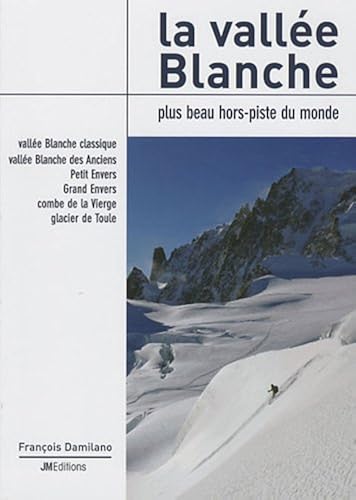 Download La vallée Blanche : Plus beau hors piste du monde PDF