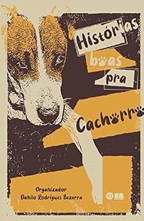 Histórias boas pra cachorro