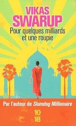 Pour quelques milliards et une roupie