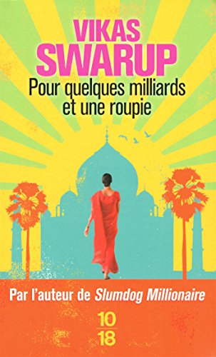 Pour quelques milliards et une roupie